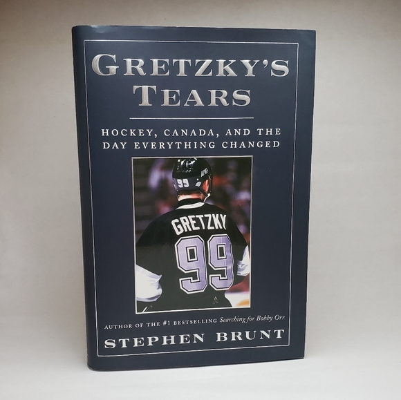 Gretzky's Tears - Hockey, Canada, and the Day Everything Changed - Steph… - Picture 1 of 7